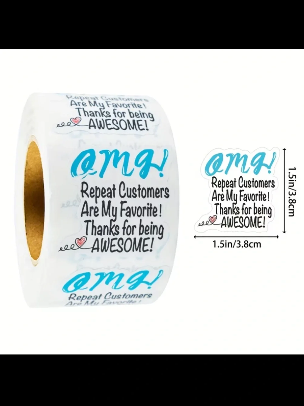 Roll of 'OMG! Repeat Customers Are My Favorite' Stickers- 500 stickers